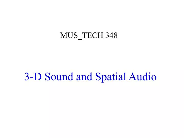 3 d sound and spatial audio n.