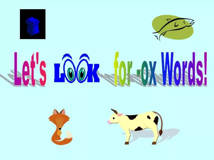 PPT - Let's for -ox Words! PowerPoint Presentation, free download - ID