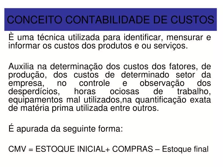 Na Nomenclatura De Contabilidade De Custos Uma Das Classificações