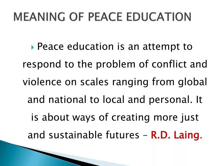 PPT MEANING OF PEACE EDUCATION PowerPoint Presentation Free Download 
