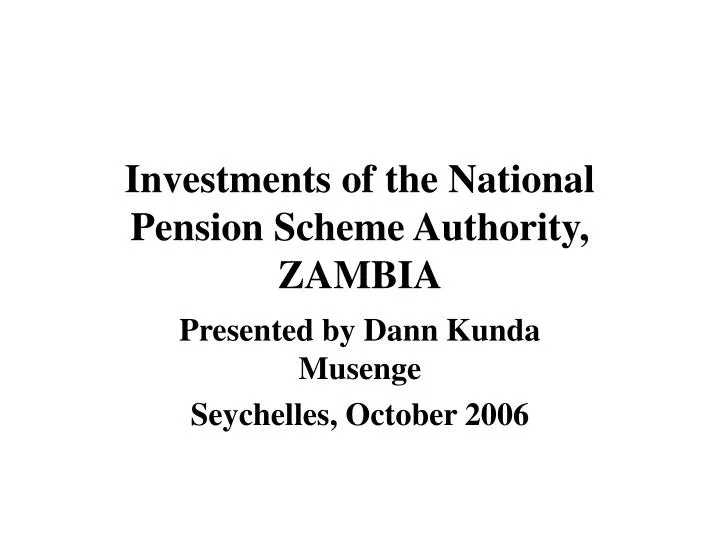 investments of the national pension scheme authority zambia n.