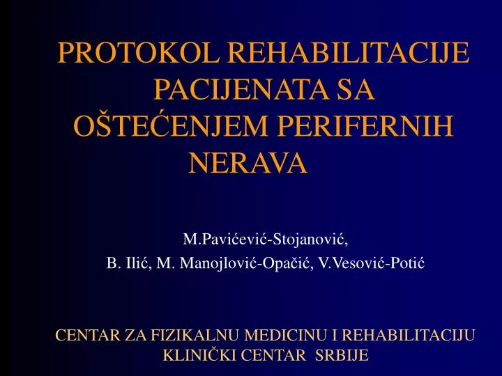 protokol rehabilitacije pacijenata sa o te enjem perifernih nerava n.