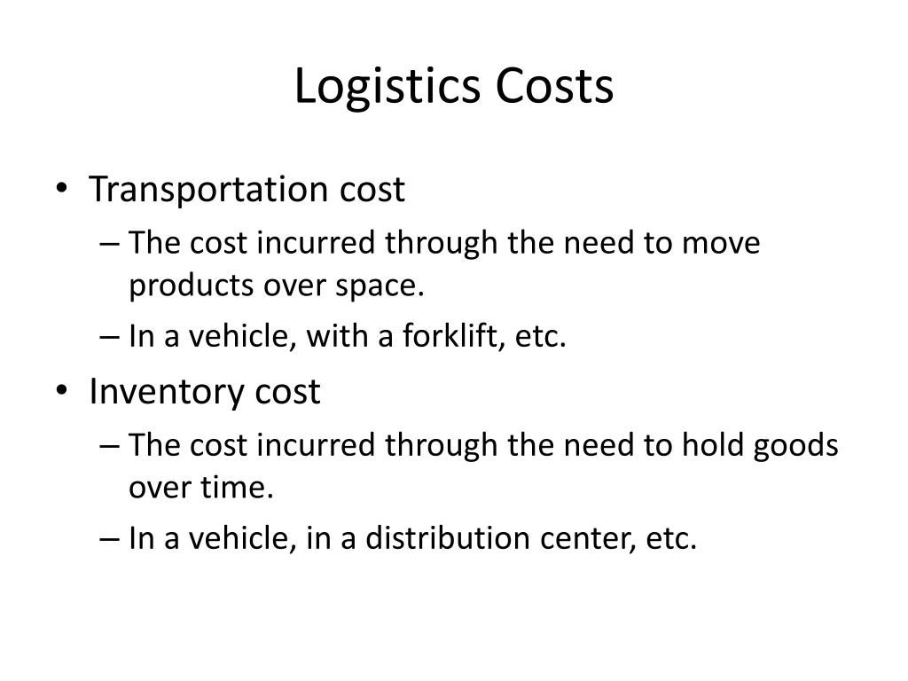 PPT - Logistics Cost PowerPoint Presentation, Free Download - ID:5653406