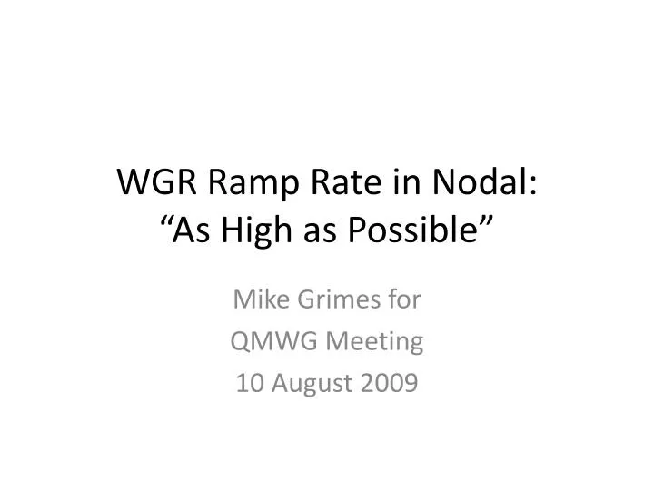 wgr ramp rate in nodal as high as possible n.