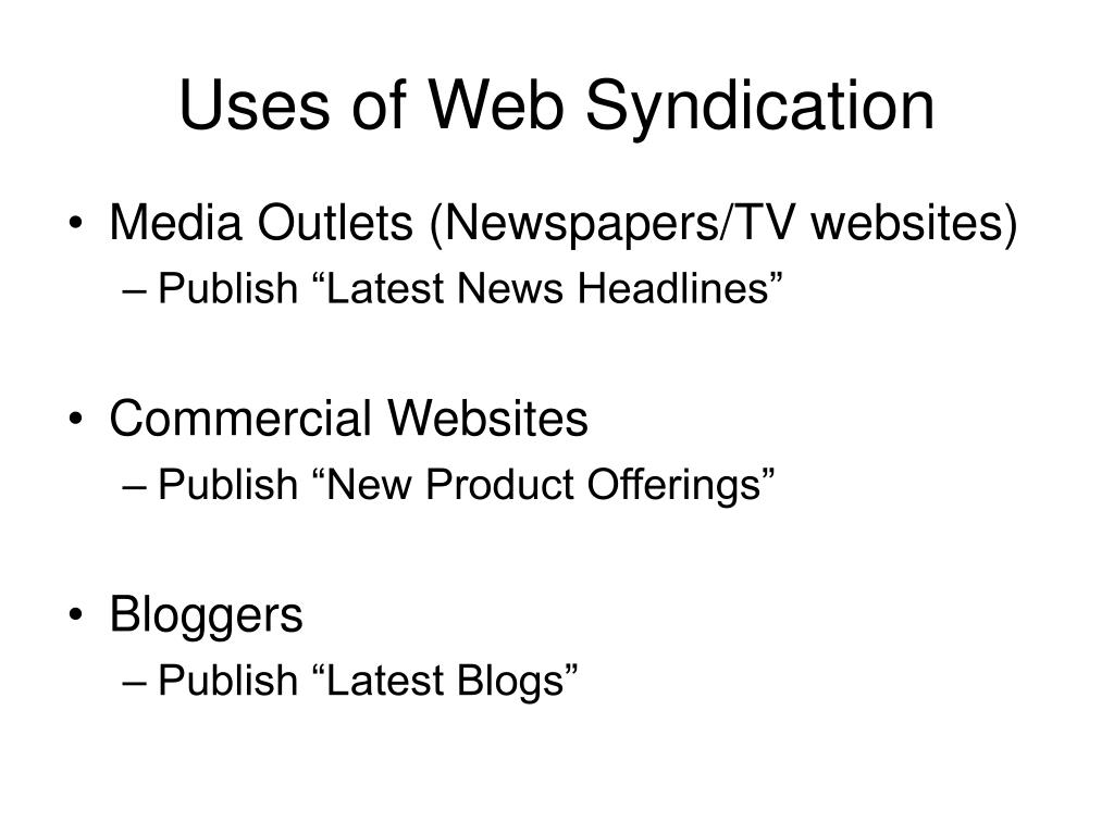 what type of presentation uses web syndication