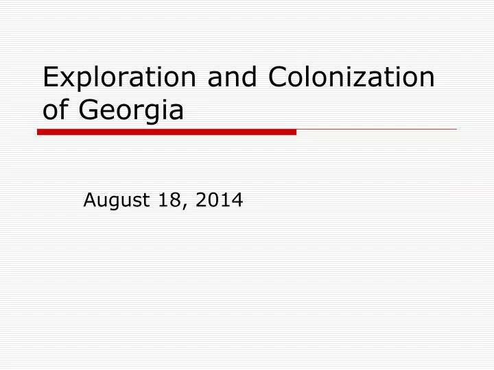 PPT - Exploration and Colonization of Georgia PowerPoint Presentation 