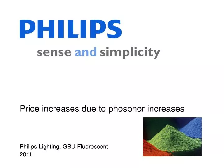 price increases due to phosphor increases n.