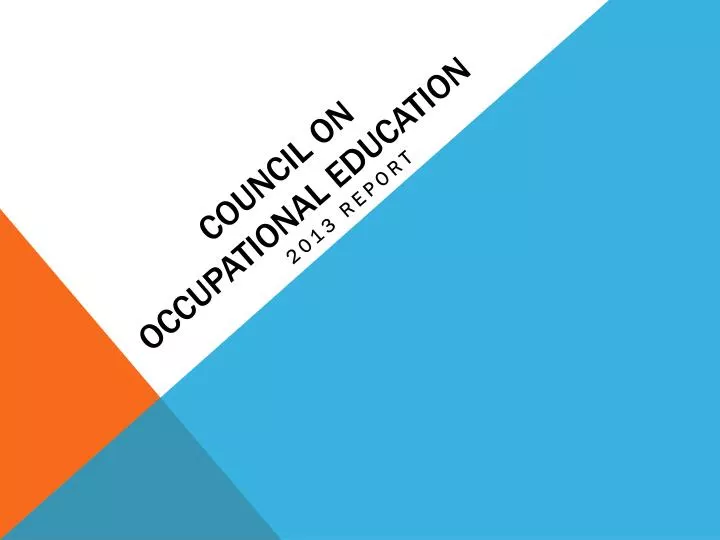 PPT Council on Occupational Education PowerPoint Presentation, free