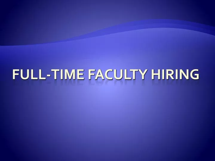 full time faculty hiring n.