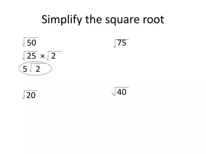 Simplify Square Root Of 216 PPT - Simplify the square root PowerPoint Presentation, free download