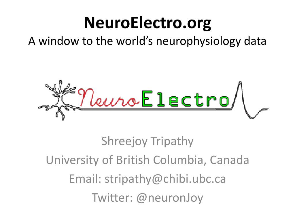 PPT - NeuroElectro A window to the world's neurophysiology data ...