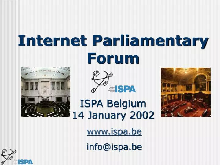 internet parliamentary forum ispa belgium 14 january 2002 n.