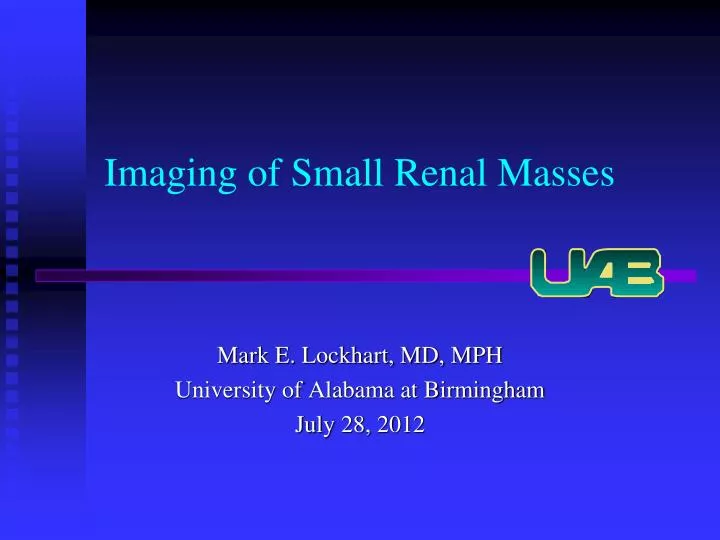 imaging of small renal masses n.