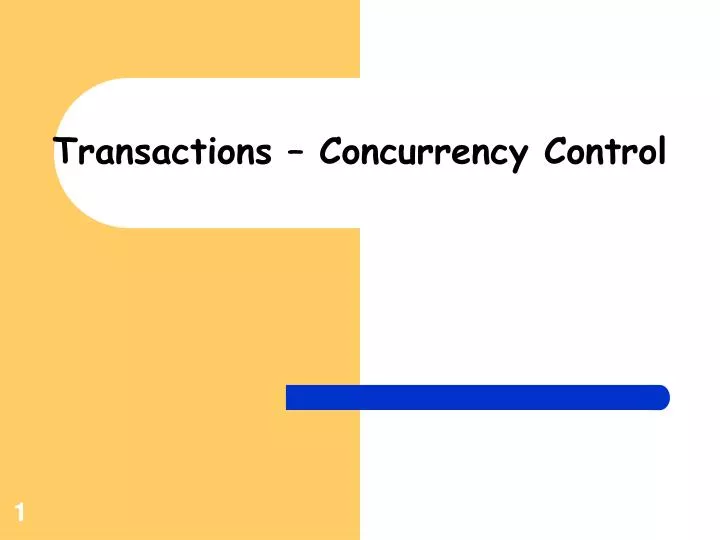 PPT - Transactions – Concurrency Control PowerPoint Presentation, Free ...