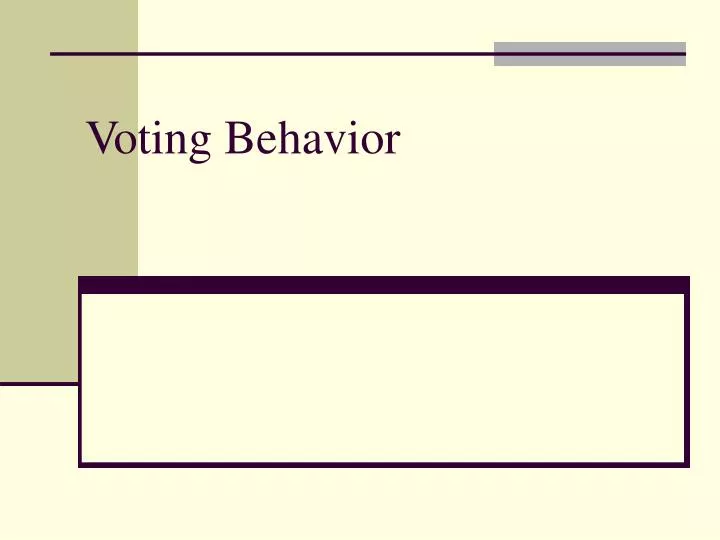 PPT - Voting Behavior PowerPoint Presentation, Free Download - ID:5666014