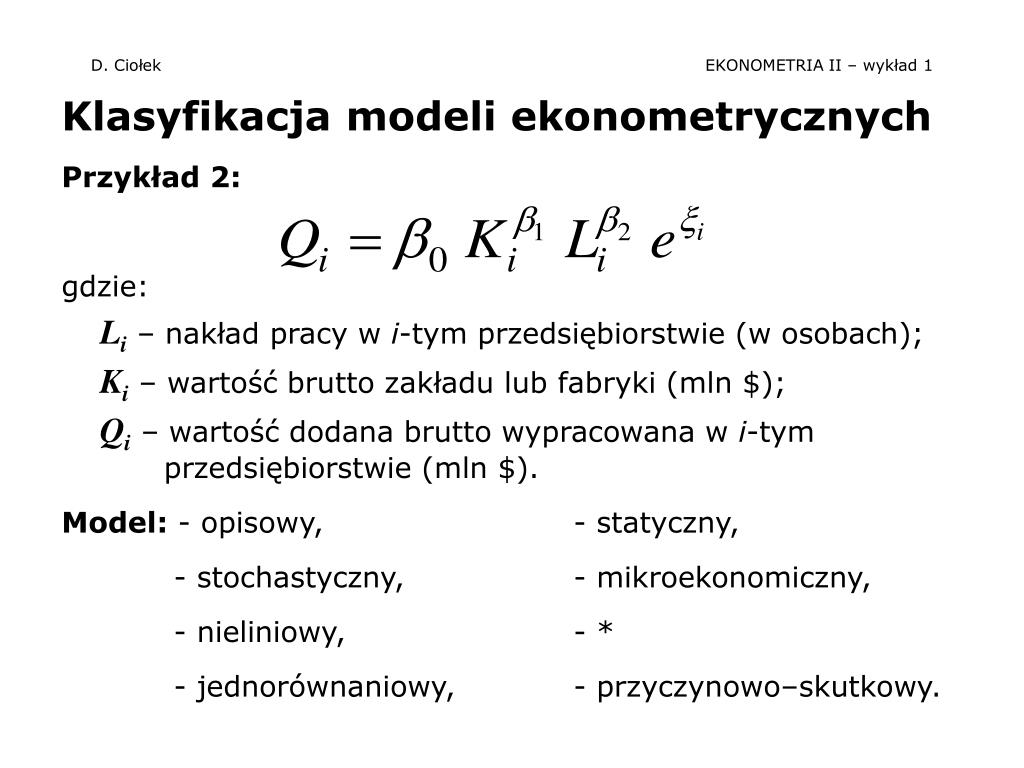 PPT - D. Ciołek EKONOMETRIA II – Wykład 1 PowerPoint Presentation, Free ...