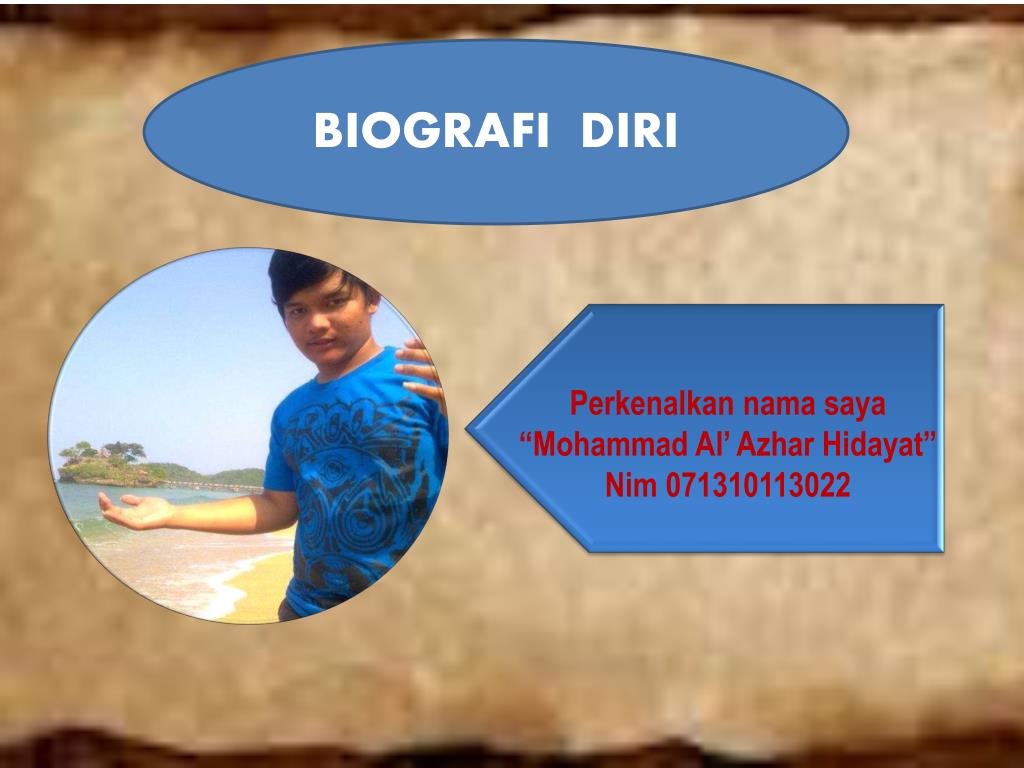 PPT BIOGRAFI DIRI PowerPoint Presentation free download ID:5666748 PPT BIOGRAFI DIRI PowerPoint Presentation free download ID:5666748