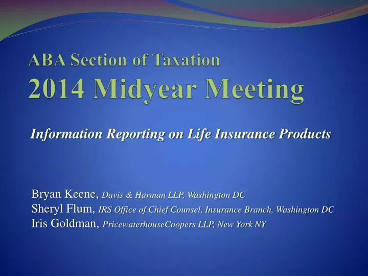 PPT ABA Section of Taxation 2014 Midyear Meeting PowerPoint