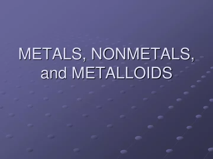 ppt metals nonmetals and