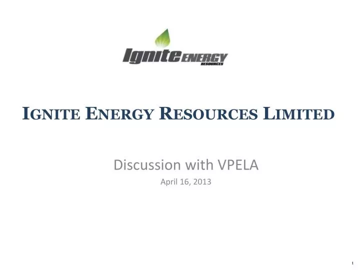 PPT Ignite Energy Resources Limited PowerPoint Presentation, free