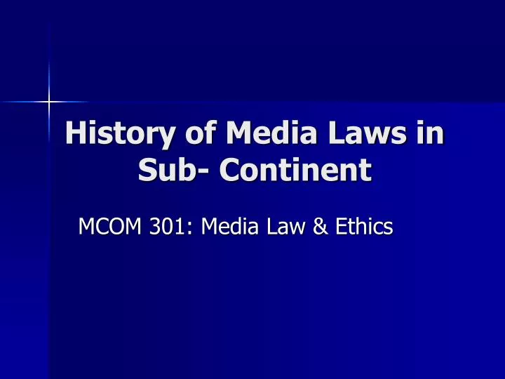 history of media laws in sub continent n.