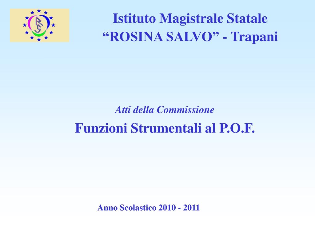 PPT - Istituto Magistrale Statale “ROSINA SALVO” - Trapani PowerPoint  Presentation - ID:5670214