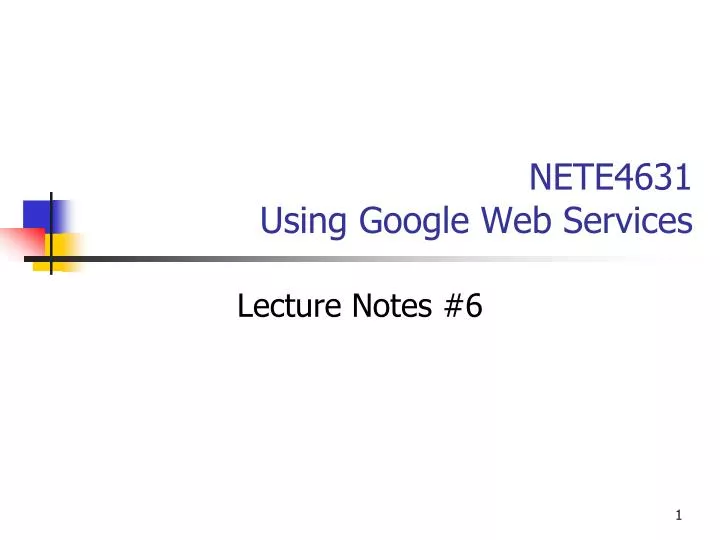 nete4631 using google web services n.