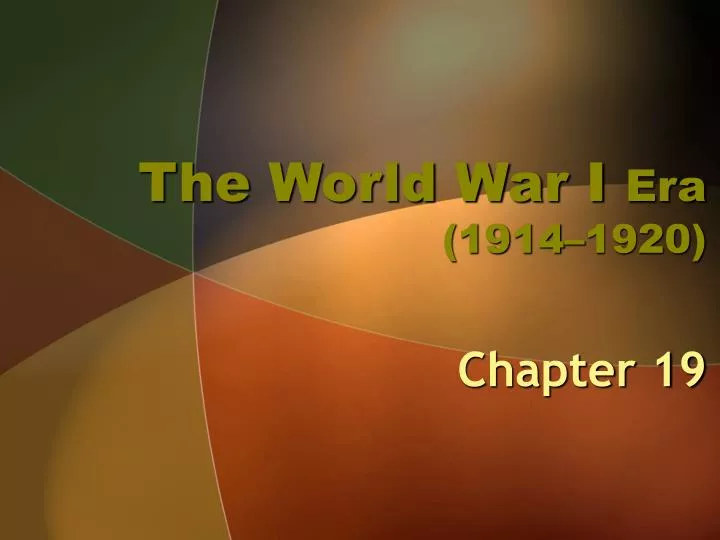 the world war i era 1914 1920 n.