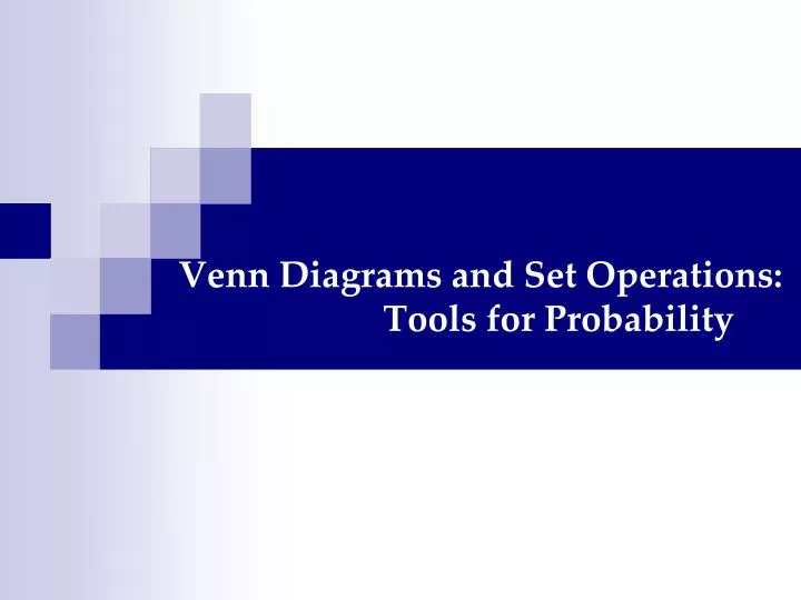 venn diagrams and set operations tools for probability n.
