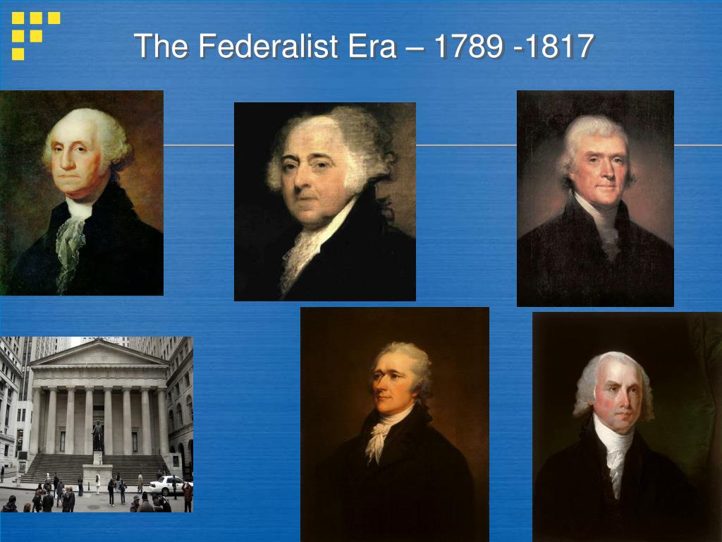 PPT The Federalist Era 1789 1817 PowerPoint Presentation free PPT The Federalist Era 1789 1817 PowerPoint Presentation free