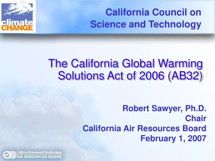 PPT - The California Global Warming Solutions Act of 2006 (AB32) PowerPoint  Presentation - ID:5673180
