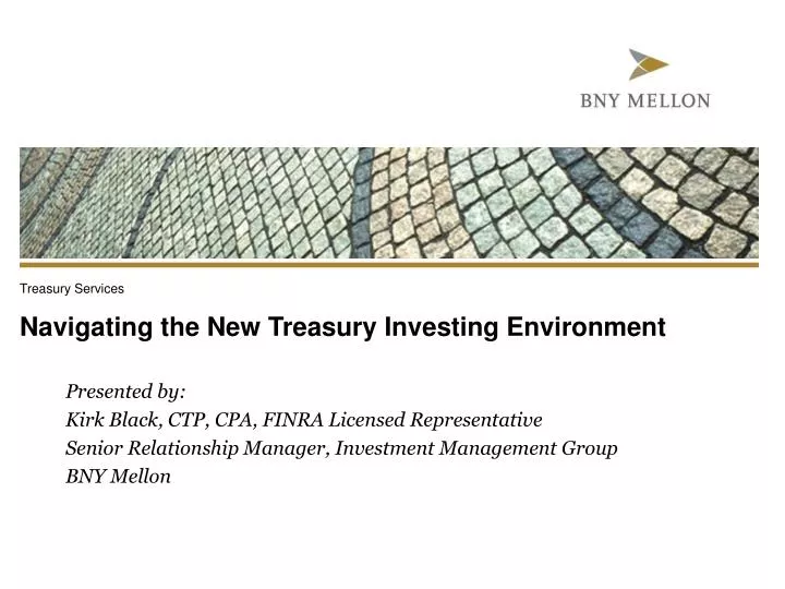 navigating the new treasury investing environment n.