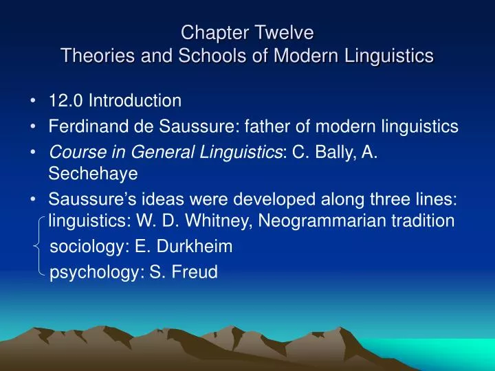 chapter twelve theories and schools of modern linguistics n.