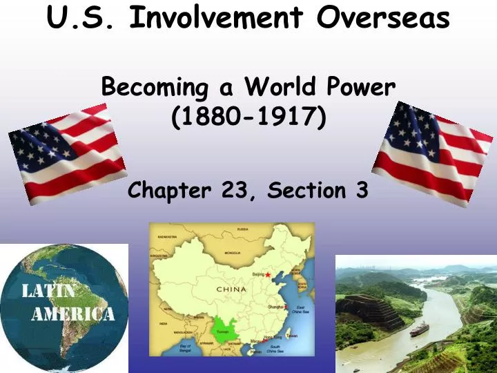 u s involvement overseas becoming a world power 1880 1917 n.