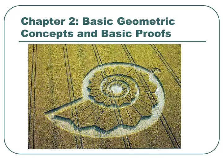 chapter 2 basic geometric concepts and basic proofs n.