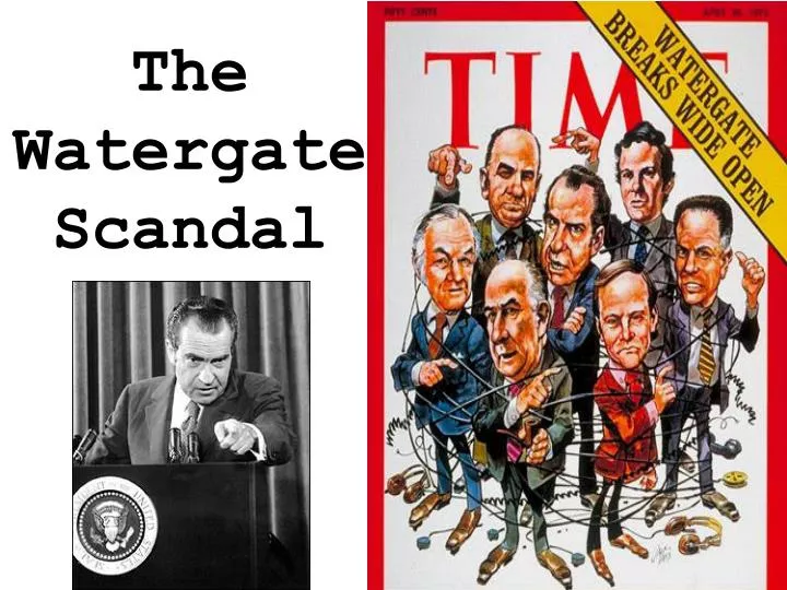 PPT The Watergate Scandal PowerPoint Presentation, free download ID5680882