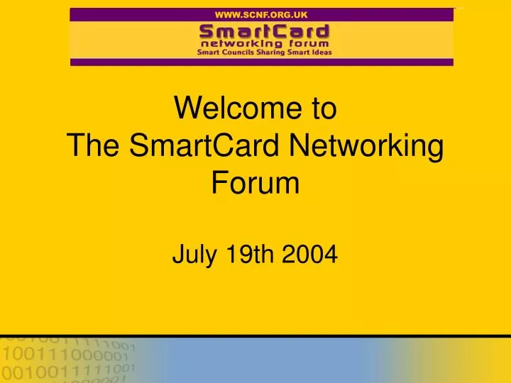 welcome to the smartcard networking forum july 19th 2004 n.