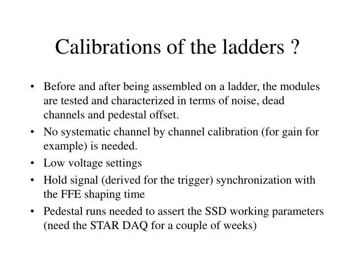 calibrations of the ladders n.