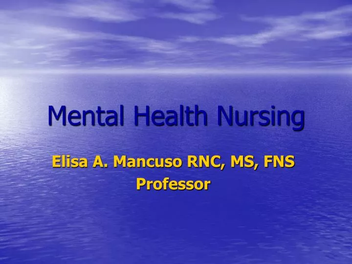 PPT - Mental Health Nursing PowerPoint Presentation, free download - ID ...