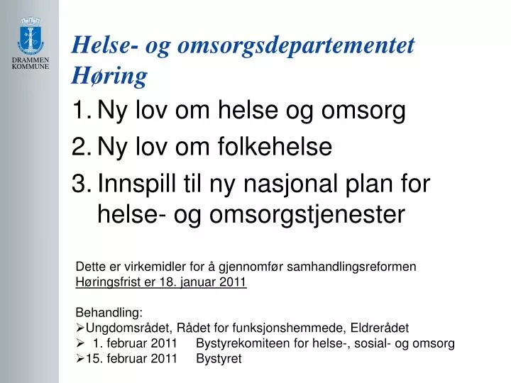 PPT - Helse- Og Omsorgsdepartementet Høring PowerPoint Presentation ...