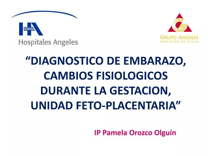 Ppt Diagnostico De Embarazo Cambios Fisiologicos Durante