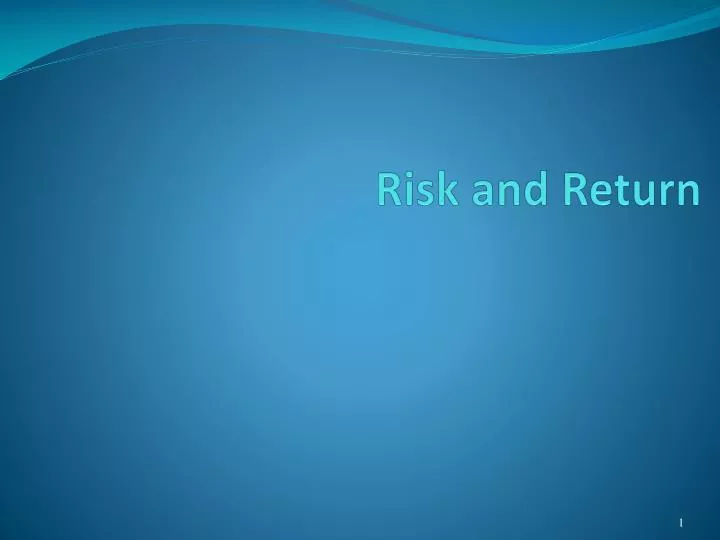 PPT - Risk and Return PowerPoint Presentation, free download - ID:5689185