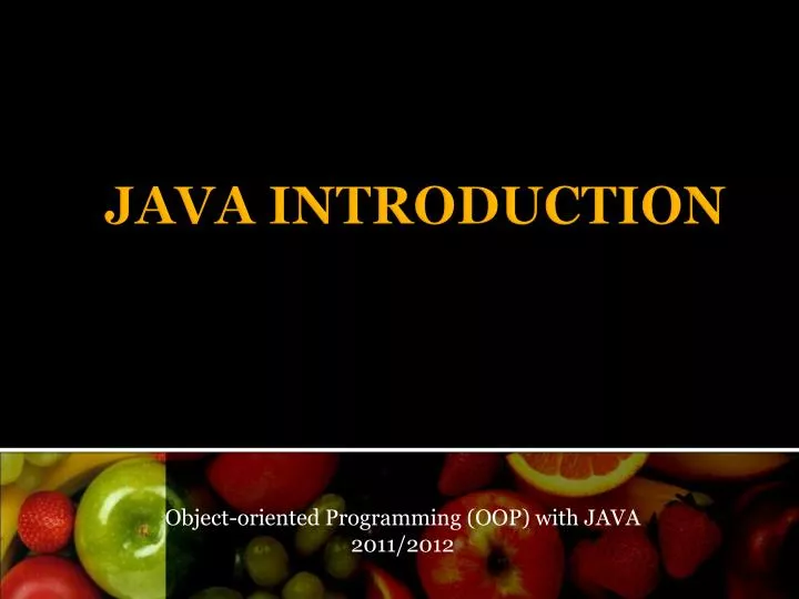 PPT - JAVA INTRODUCTION PowerPoint Presentation, free download - ID:5691518