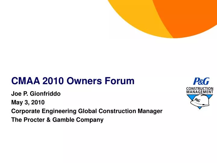 PPT CMAA 2010 Owners Forum PowerPoint Presentation, free download