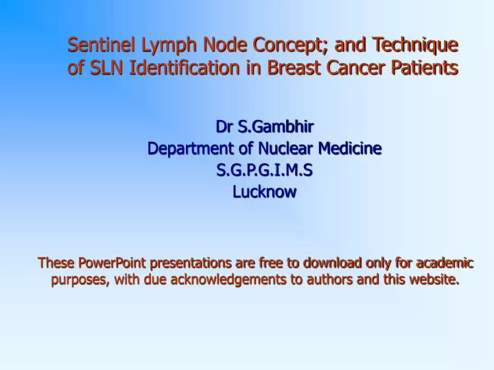 sentinel lymph node concept and technique of sln identification in breast cancer patients n.