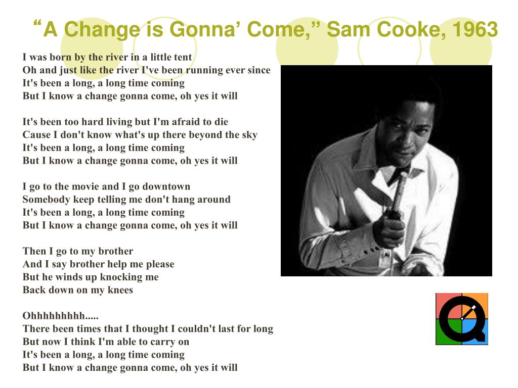PPT - “ A Change is Gonna ' Come, ” Sam Cooke, 1963 PowerPoint Presentation  - ID:5695203