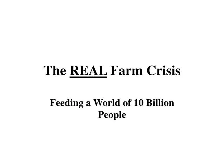 the real farm crisis n.