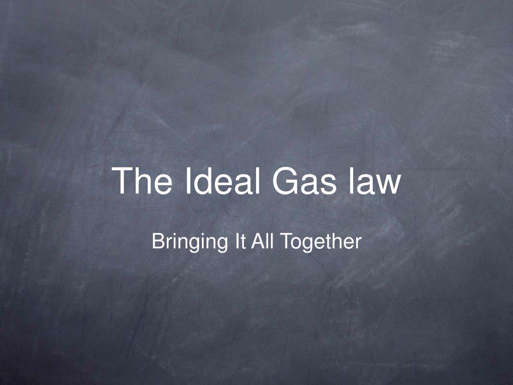 PPT The Ideal Gas Law PowerPoint Presentation Free Download ID 5698319   The Ideal Gas Law L 