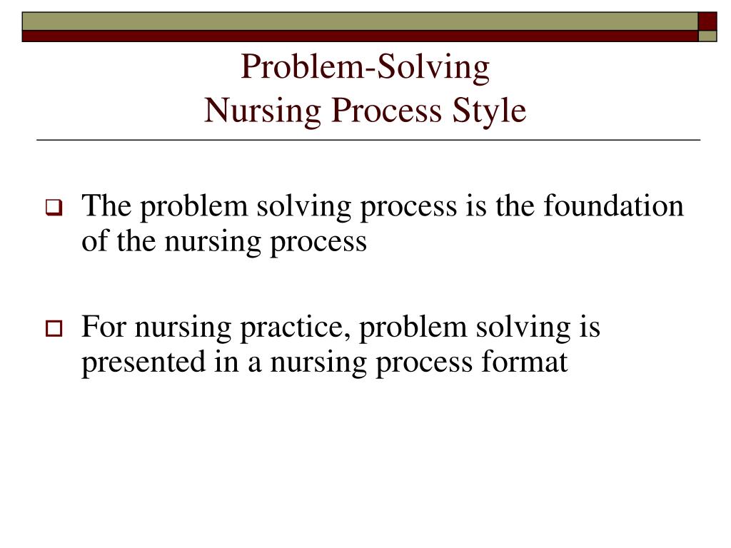 nursing process problem solving approach