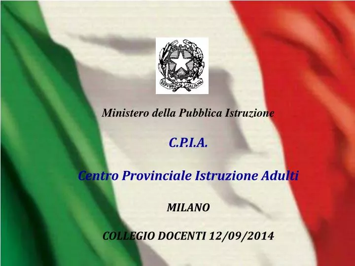 PPT - Ministero della Pubblica Istruzione C.P.I.A. Centro Provinciale